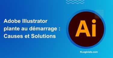 Adobe Illustrator plante au démarrage : Causes et Solutions