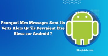 Pourquoi Mes Messages Sont-Ils Verts Alors Qu’ils Devraient Être Bleus sur Android ?