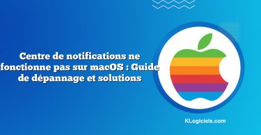Centre de notifications ne fonctionne pas sur macOS : Guide de dépannage et solutions