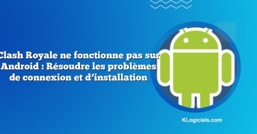 Clash Royale ne fonctionne pas sur Android : Résoudre les problèmes de connexion et d’installation