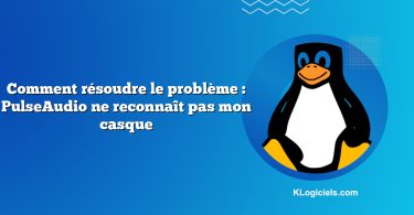 Comment résoudre le problème : PulseAudio ne reconnaît pas mon casque