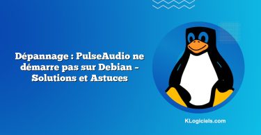 Dépannage : PulseAudio ne démarre pas sur Debian – Solutions et Astuces