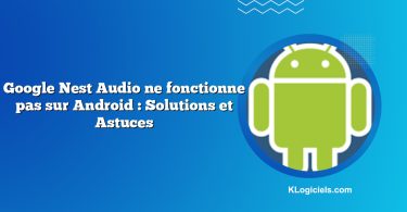 Google Nest Audio ne fonctionne pas sur Android : Solutions et Astuces