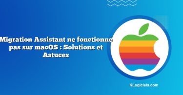Migration Assistant ne fonctionne pas sur macOS : Solutions et Astuces