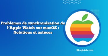 Problèmes de synchronisation de l’Apple Watch sur macOS : Solutions et astuces