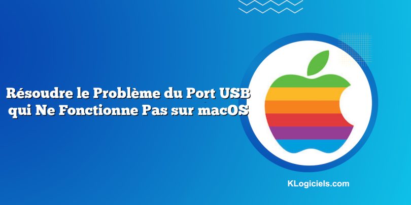 Résoudre le Problème du Port USB qui Ne Fonctionne Pas sur macOS