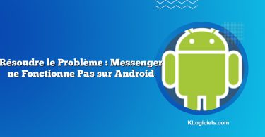 Résoudre le Problème : Messenger ne Fonctionne Pas sur Android