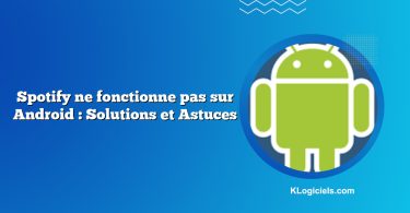 Spotify ne fonctionne pas sur Android : Solutions et Astuces